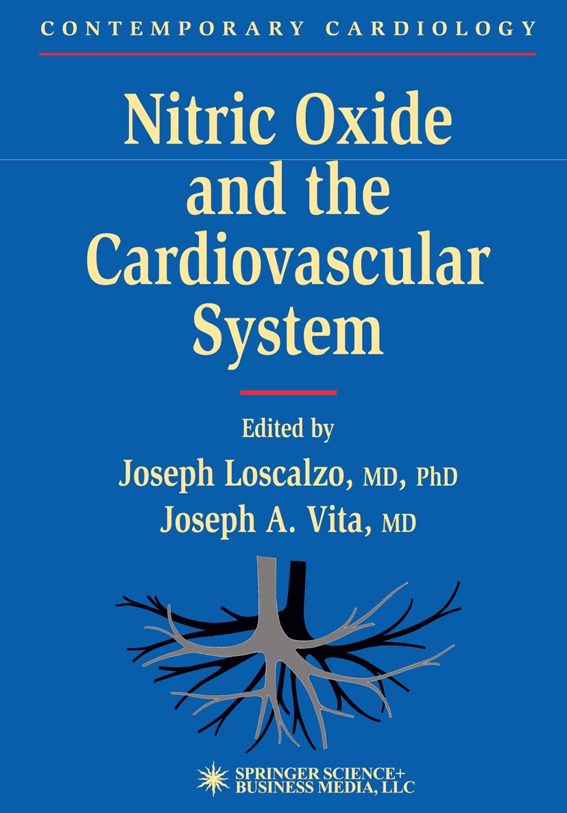 Titlebook: Nitric Oxide and the Cardiovascular System; Joseph Loscalzo,Joseph A. Vita Book 2000 Springer Science+Business Media New York 2000 biochem Titlebook: Nitric Oxide and the Cardiovascular System; Joseph Loscalzo,Joseph A. Vita Book 2000 Springer Science+Business Media New York 2000 biochem