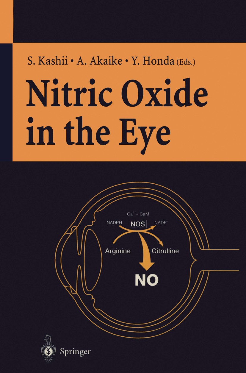 Titlebook: Nitric Oxide in the Eye; Satoshi Kashii (Associate Professor),Akinori Akaik Book 2000 Springer-Verlag Tokyo 2000 Aqueous Dynamics.Hyperten Titlebook: Nitric Oxide in the Eye; Satoshi Kashii (Associate Professor),Akinori Akaik Book 2000 Springer-Verlag Tokyo 2000 Aqueous Dynamics.Hyperten