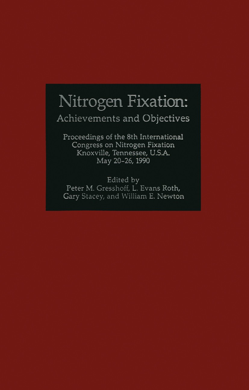 Titlebook: Nitrogen Fixation; Achievements and Obj Peter M. Gresshoff,L. Evans Roth,William E. Newton Book 1990 Springer Science+Business Media Dordre Titlebook: Nitrogen Fixation; Achievements and Obj Peter M. Gresshoff,L. Evans Roth,William E. Newton Book 1990 Springer Science+Business Media Dordre