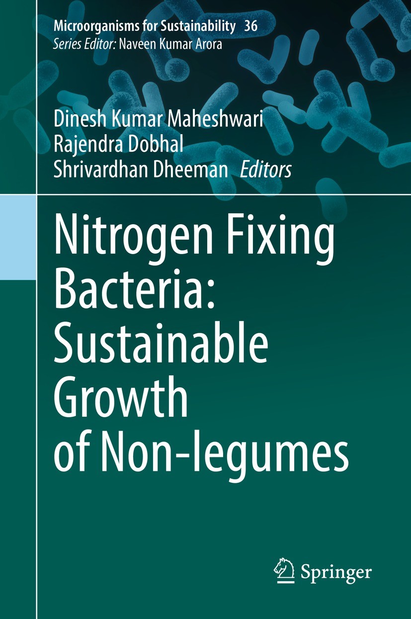 Titlebook: Nitrogen Fixing Bacteria: Sustainable Growth of Non-legumes; Dinesh Kumar Maheshwari,Rajendra Dobhal,Shrivardha Book 2022 The Editor(s) (i Titlebook: Nitrogen Fixing Bacteria: Sustainable Growth of Non-legumes; Dinesh Kumar Maheshwari,Rajendra Dobhal,Shrivardha Book 2022 The Editor(s) (i