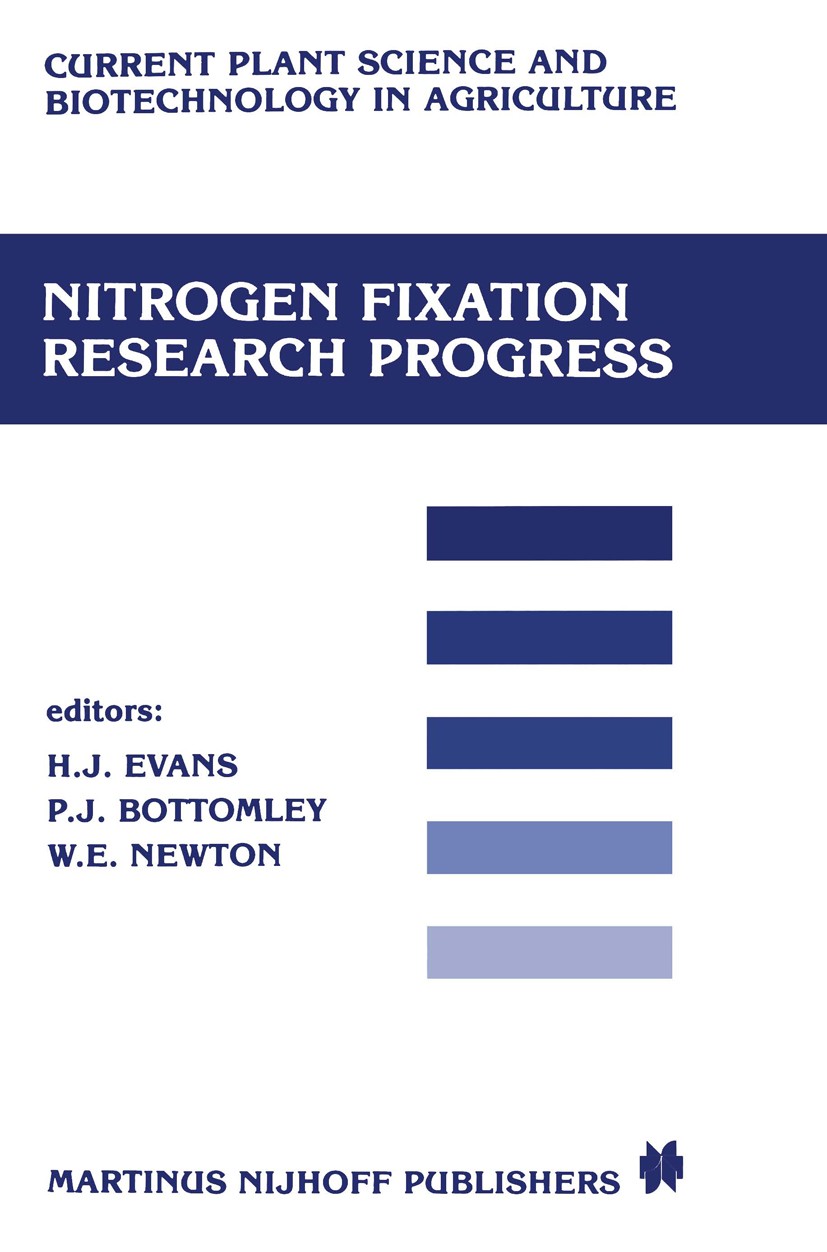 Titlebook: Nitrogen fixation research progress; Proceedings of the 6 H. J. Evans,P. J. Bottomley,W. E. Newton Conference proceedings 1985 Martinus Nij Titlebook: Nitrogen fixation research progress; Proceedings of the 6 H. J. Evans,P. J. Bottomley,W. E. Newton Conference proceedings 1985 Martinus Nij
