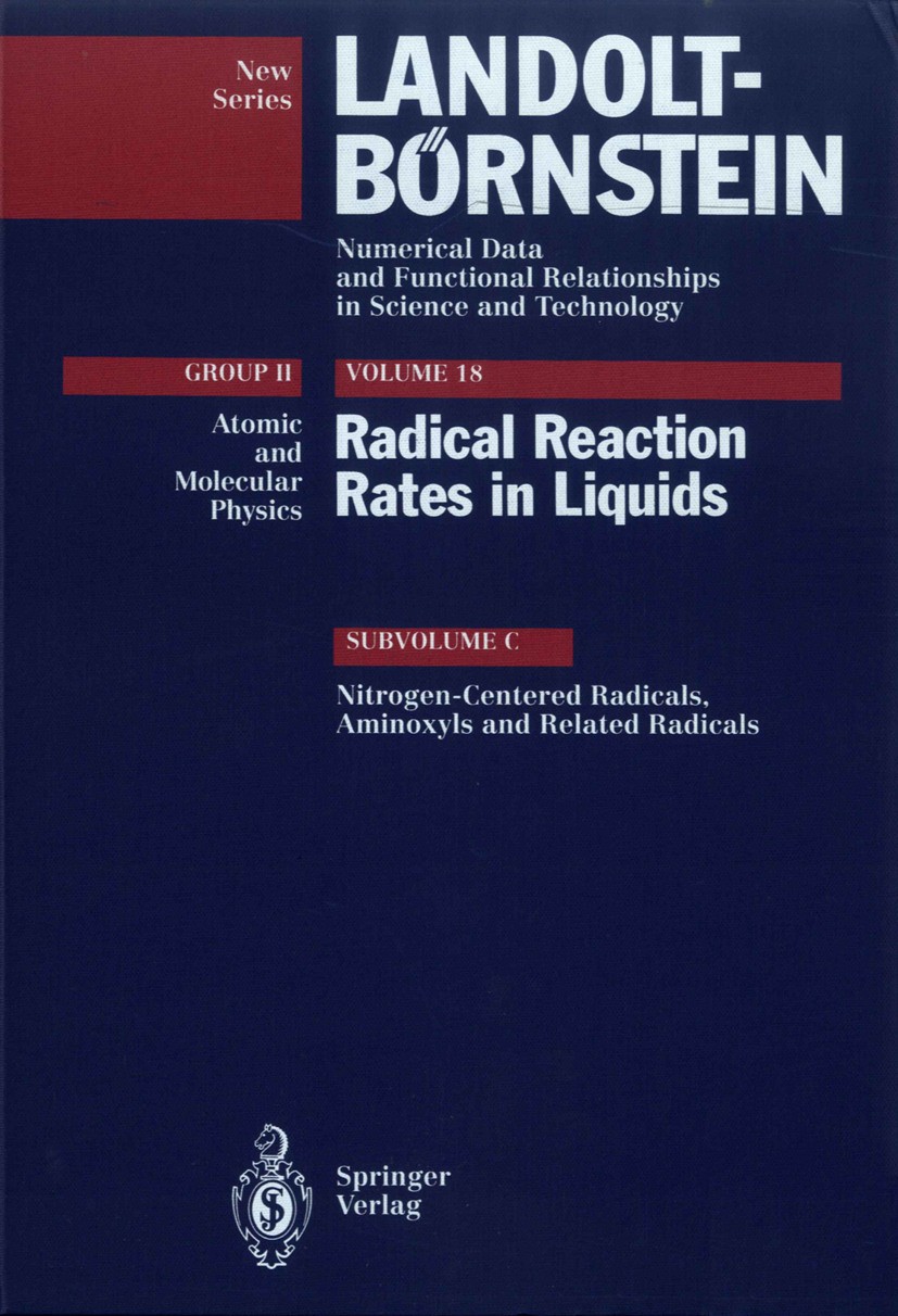 Titlebook: Nitrogen-Centered Radicals, Aminoxyls and Related Radicals; H. Fischer Book 1994Latest edition Springer-Verlag Berlin Heidelberg 1994 Chem Titlebook: Nitrogen-Centered Radicals, Aminoxyls and Related Radicals; H. Fischer Book 1994Latest edition Springer-Verlag Berlin Heidelberg 1994 Chem