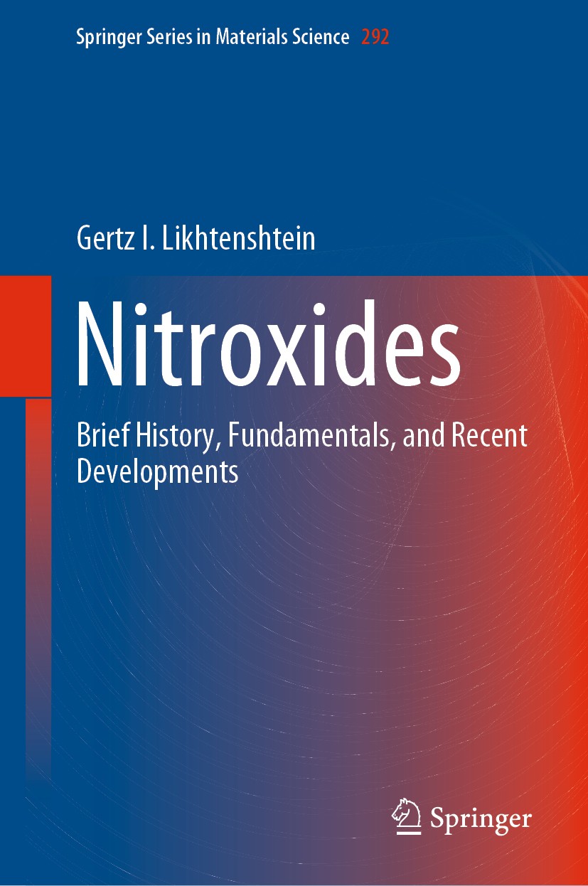Titlebook: Nitroxides; Brief History, Funda Gertz I. Likhtenshtein Book 2020 Springer Nature Switzerland AG 2020 Spin labeling.Nitroxide spin labeling Titlebook: Nitroxides; Brief History, Funda Gertz I. Likhtenshtein Book 2020 Springer Nature Switzerland AG 2020 Spin labeling.Nitroxide spin labeling