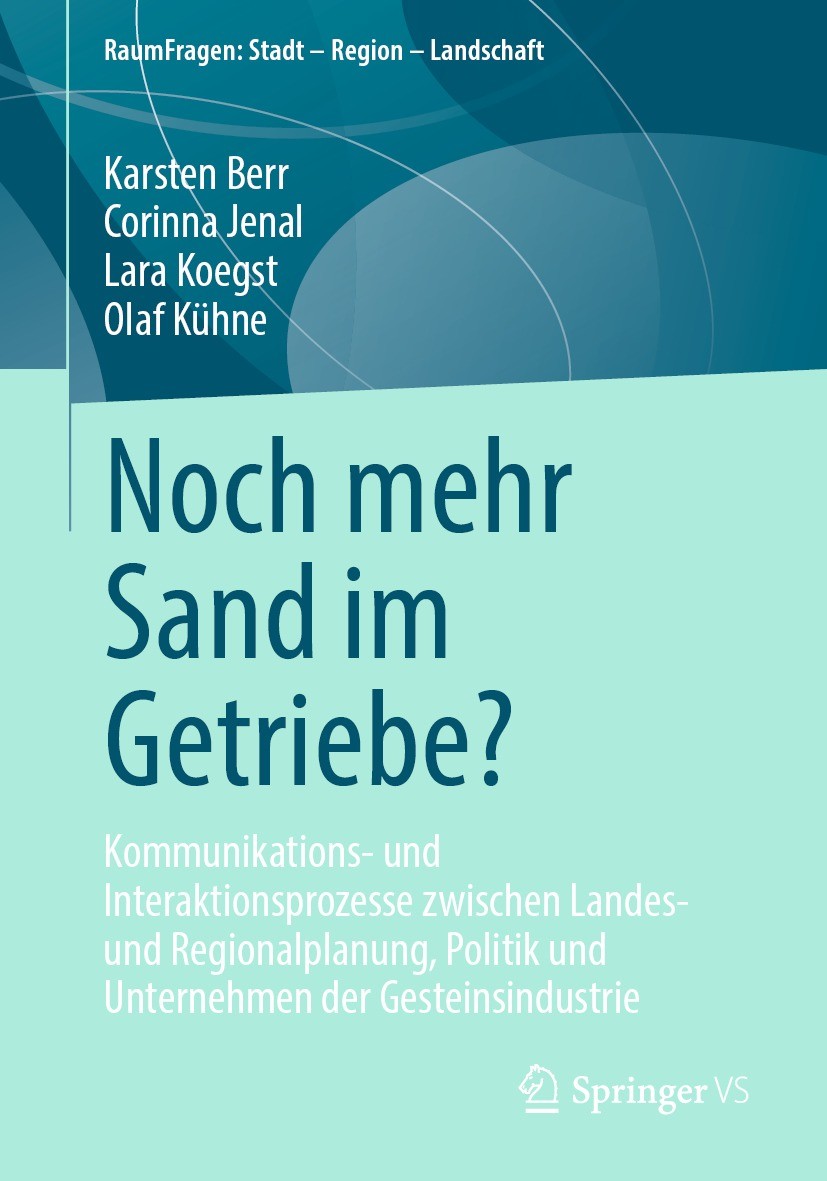Titlebook: Noch mehr Sand im Getriebe?; Kommunikations- und Karsten Berr,Corinna Jenal,Olaf Kühne Book 2022 Der/die Herausgeber bzw. der/die Autor(en Titlebook: Noch mehr Sand im Getriebe?; Kommunikations- und Karsten Berr,Corinna Jenal,Olaf Kühne Book 2022 Der/die Herausgeber bzw. der/die Autor(en