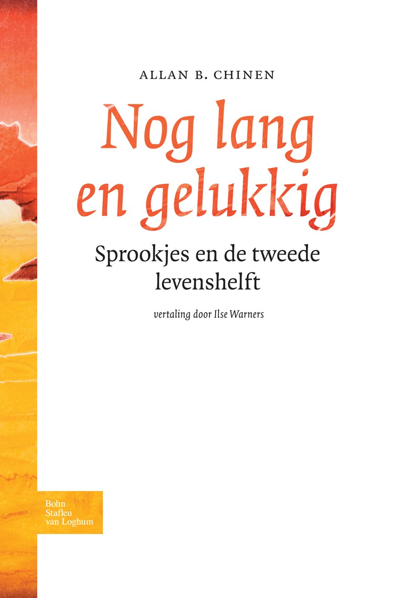 Titlebook: Nog lang en gelukkig; Sprookjes en de twee ALLAN B. CHINEN,Marijke Bakker,Renske Drunen,Isle Book 2010Latest edition Bohn Stafleu van Logh Titlebook: Nog lang en gelukkig; Sprookjes en de twee ALLAN B. CHINEN,Marijke Bakker,Renske Drunen,Isle Book 2010Latest edition Bohn Stafleu van Logh