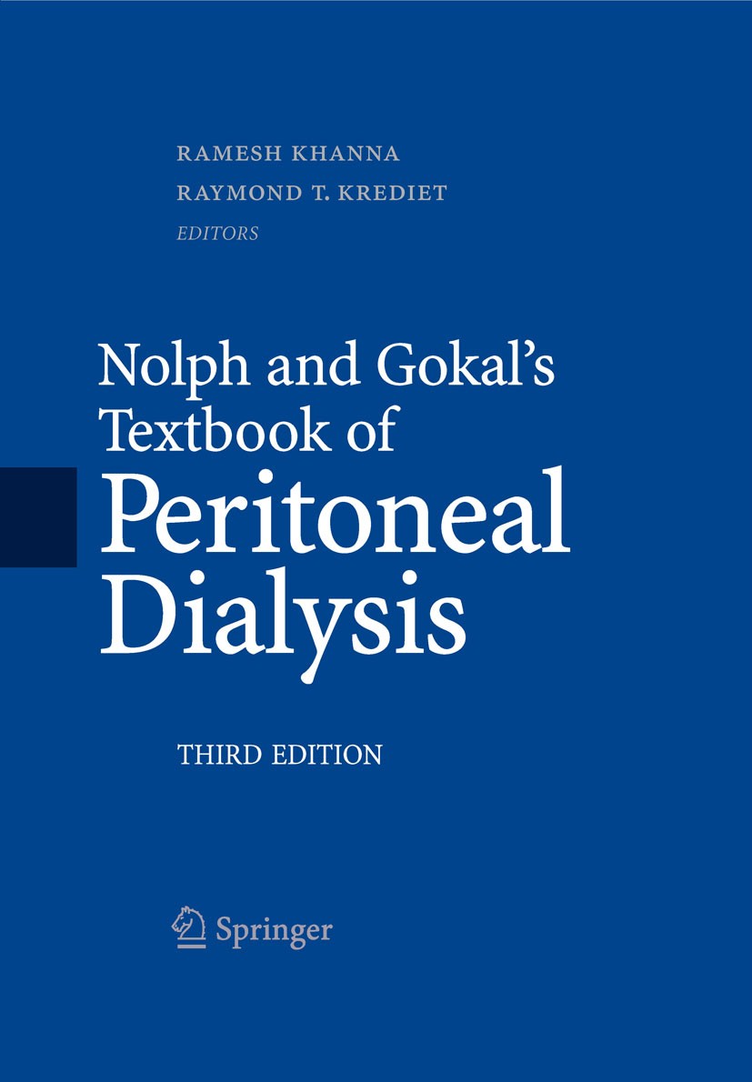 Titlebook: Nolph and Gokal‘s Textbook of Peritoneal Dialysis; Ramesh Khanna,Raymond T. Krediet Book 20093rd edition Springer-Verlag US 2009 Anemia.CA Titlebook: Nolph and Gokal‘s Textbook of Peritoneal Dialysis; Ramesh Khanna,Raymond T. Krediet Book 20093rd edition Springer-Verlag US 2009 Anemia.CA