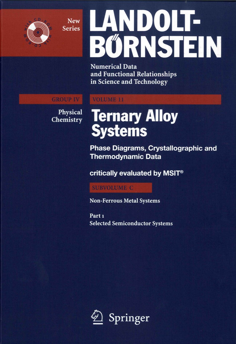 Titlebook: Selected Semiconductor Systems; G. Effenberg,S. Ilyenko Book 20061st edition Springer-Verlag Berlin Heidelberg 2006 Ternary alloys.crystal Titlebook: Selected Semiconductor Systems; G. Effenberg,S. Ilyenko Book 20061st edition Springer-Verlag Berlin Heidelberg 2006 Ternary alloys.crystal