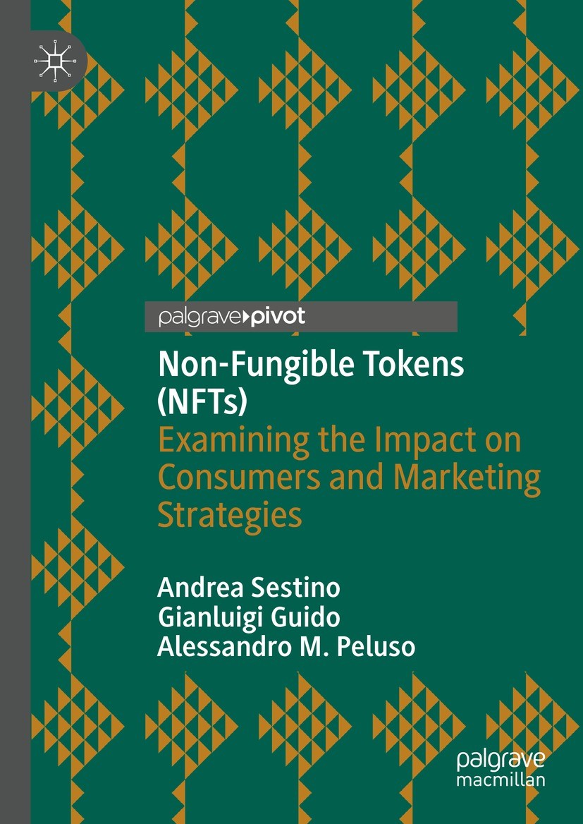 Titlebook: Non-Fungible Tokens (NFTs); Examining the Impact Andrea Sestino,Gianluigi Guido,Alessandro M. Pelus Book 2022 The Author(s), under exclusiv Titlebook: Non-Fungible Tokens (NFTs); Examining the Impact Andrea Sestino,Gianluigi Guido,Alessandro M. Pelus Book 2022 The Author(s), under exclusiv