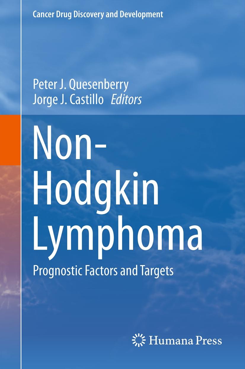 Titlebook: Non-Hodgkin Lymphoma; Prognostic Factors a Peter J. Quesenberry,Jorge J. Castillo Book 2013 Springer Science+Business Media New York 2013 F Titlebook: Non-Hodgkin Lymphoma; Prognostic Factors a Peter J. Quesenberry,Jorge J. Castillo Book 2013 Springer Science+Business Media New York 2013 F