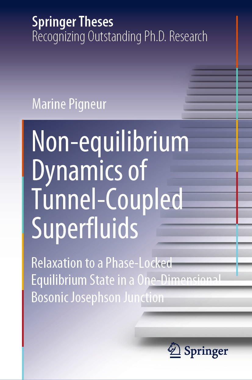 Titlebook: Non-equilibrium Dynamics of Tunnel-Coupled Superfluids; Relaxation to a Phas Marine Pigneur Book 2020 The Editor(s) (if applicable) and The Titlebook: Non-equilibrium Dynamics of Tunnel-Coupled Superfluids; Relaxation to a Phas Marine Pigneur Book 2020 The Editor(s) (if applicable) and The