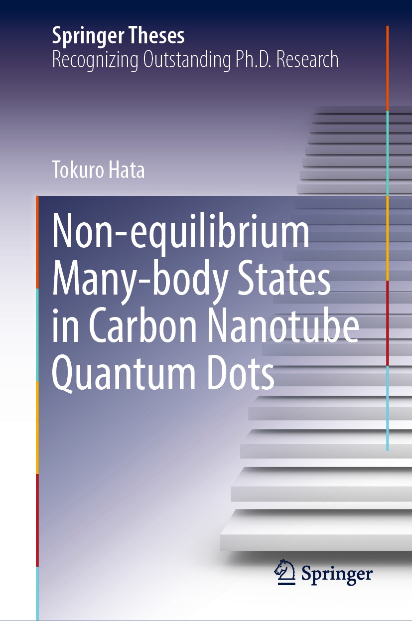 Titlebook: Non-equilibrium Many-body States in Carbon Nanotube Quantum Dots; Tokuro Hata Book 2019 Springer Nature Singapore Pte Ltd. 2019 Experiment Titlebook: Non-equilibrium Many-body States in Carbon Nanotube Quantum Dots; Tokuro Hata Book 2019 Springer Nature Singapore Pte Ltd. 2019 Experiment