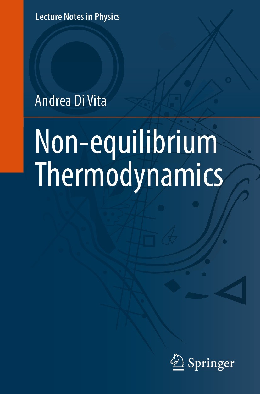 Titlebook: Non-equilibrium Thermodynamics; Andrea Di Vita Textbook 2022 The Editor(s) (if applicable) and The Author(s), under exclusive license to S Titlebook: Non-equilibrium Thermodynamics; Andrea Di Vita Textbook 2022 The Editor(s) (if applicable) and The Author(s), under exclusive license to S