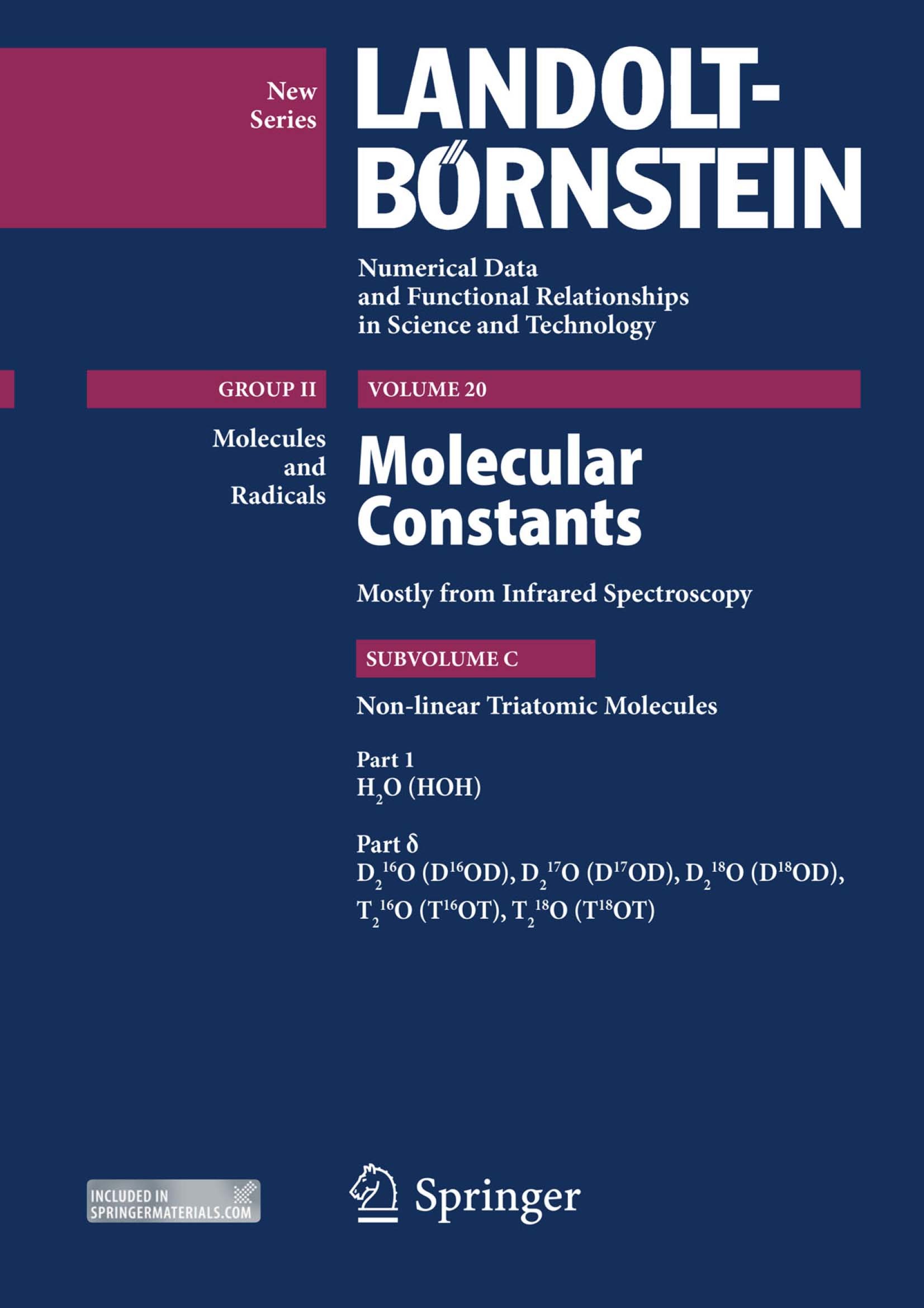 Titlebook: Part 1: H2O (HOH), Part δ: D216O (D16OD), D217O (D17OD), D218O (D18OD), T216O (T16OT), T218O (T18OT); Molecular Constants G. Guelachvili B Titlebook: Part 1: H2O (HOH), Part δ: D216O (D16OD), D217O (D17OD), D218O (D18OD), T216O (T16OT), T218O (T18OT); Molecular Constants G. Guelachvili B
