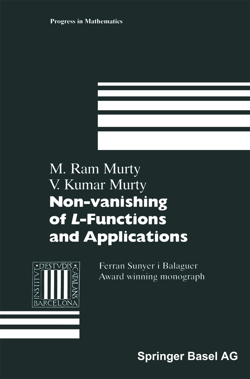 Titlebook: Non-vanishing of L-Functions and Applications; M. Ram Murty,V. Kumar Murty Book 1997 Springer Basel AG 1997 Number theory.alegbraic geomet Titlebook: Non-vanishing of L-Functions and Applications; M. Ram Murty,V. Kumar Murty Book 1997 Springer Basel AG 1997 Number theory.alegbraic geomet