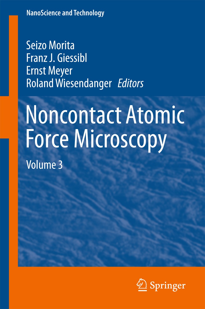 Titlebook: Noncontact Atomic Force Microscopy; Volume 3 Seizo Morita,Franz J. Giessibl,Roland Wiesendanger Book 2015 Springer International Publishing Titlebook: Noncontact Atomic Force Microscopy; Volume 3 Seizo Morita,Franz J. Giessibl,Roland Wiesendanger Book 2015 Springer International Publishing