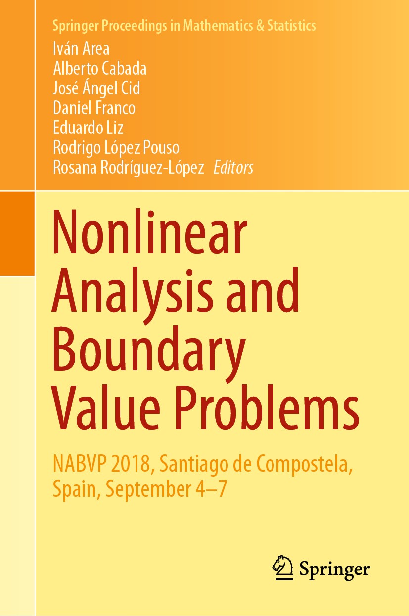 Titlebook: Nonlinear Analysis and Boundary Value Problems; NABVP 2018, Santiago Iván Area,Alberto Cabada,Rosana Rodríguez-López Conference proceedings Titlebook: Nonlinear Analysis and Boundary Value Problems; NABVP 2018, Santiago Iván Area,Alberto Cabada,Rosana Rodríguez-López Conference proceedings