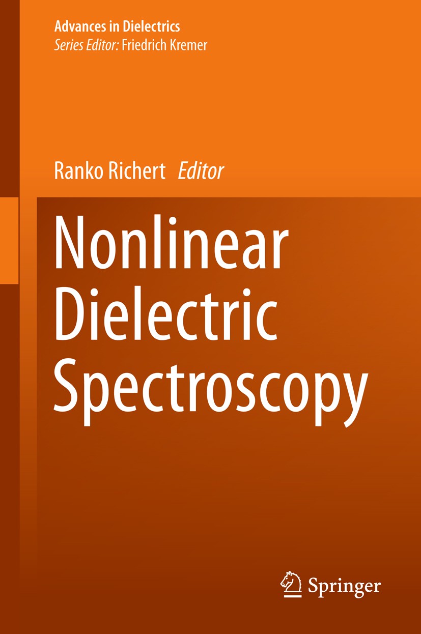 Titlebook: Nonlinear Dielectric Spectroscopy; Ranko Richert Book 2018 Springer International Publishing AG, part of Springer Nature 2018 Nonlinear ph Titlebook: Nonlinear Dielectric Spectroscopy; Ranko Richert Book 2018 Springer International Publishing AG, part of Springer Nature 2018 Nonlinear ph
