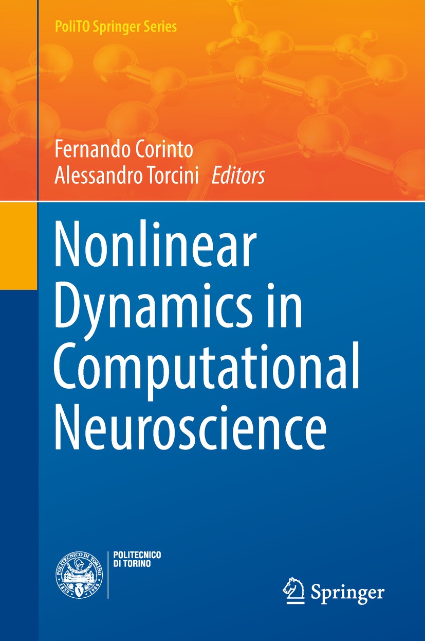 Titlebook: Nonlinear Dynamics in Computational Neuroscience; Fernando Corinto,Alessandro Torcini Book 2019 Springer International Publishing AG, part Titlebook: Nonlinear Dynamics in Computational Neuroscience; Fernando Corinto,Alessandro Torcini Book 2019 Springer International Publishing AG, part