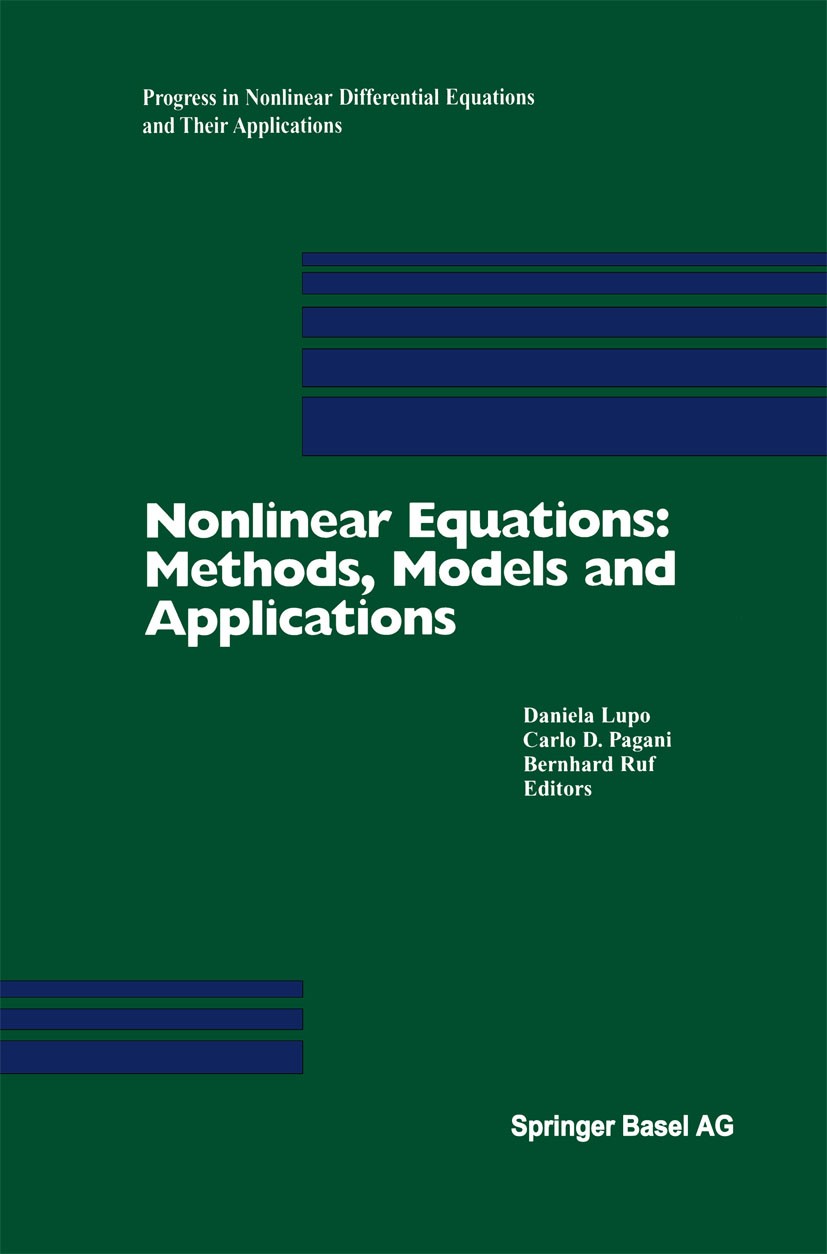 Titlebook: Nonlinear Equations: Methods, Models and Applications; Daniela Lupo,Carlo D. Pagani,Bernhard Ruf Conference proceedings 2003 Springer Base Titlebook: Nonlinear Equations: Methods, Models and Applications; Daniela Lupo,Carlo D. Pagani,Bernhard Ruf Conference proceedings 2003 Springer Base