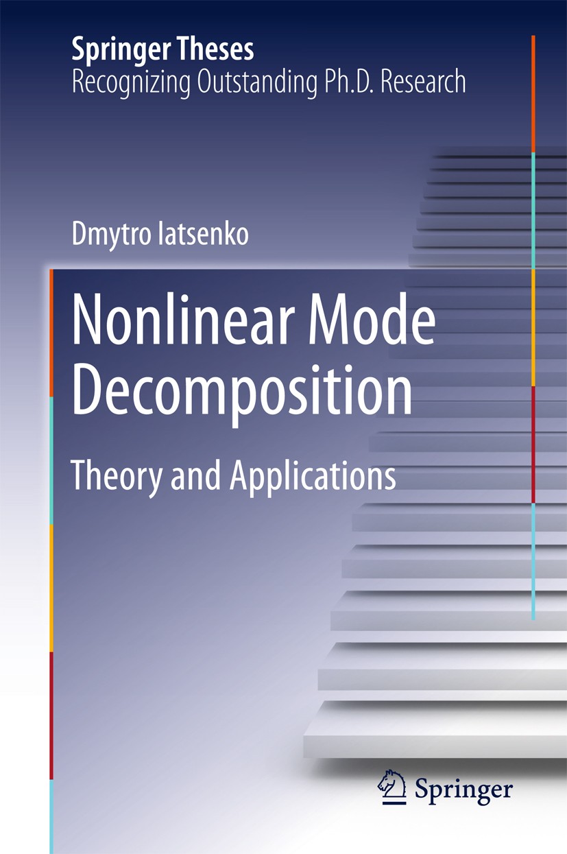 Titlebook: Nonlinear Mode Decomposition; Theory and Applicati Dmytro Iatsenko Book 2015 Springer International Publishing Switzerland 2015 Ensemble em Titlebook: Nonlinear Mode Decomposition; Theory and Applicati Dmytro Iatsenko Book 2015 Springer International Publishing Switzerland 2015 Ensemble em