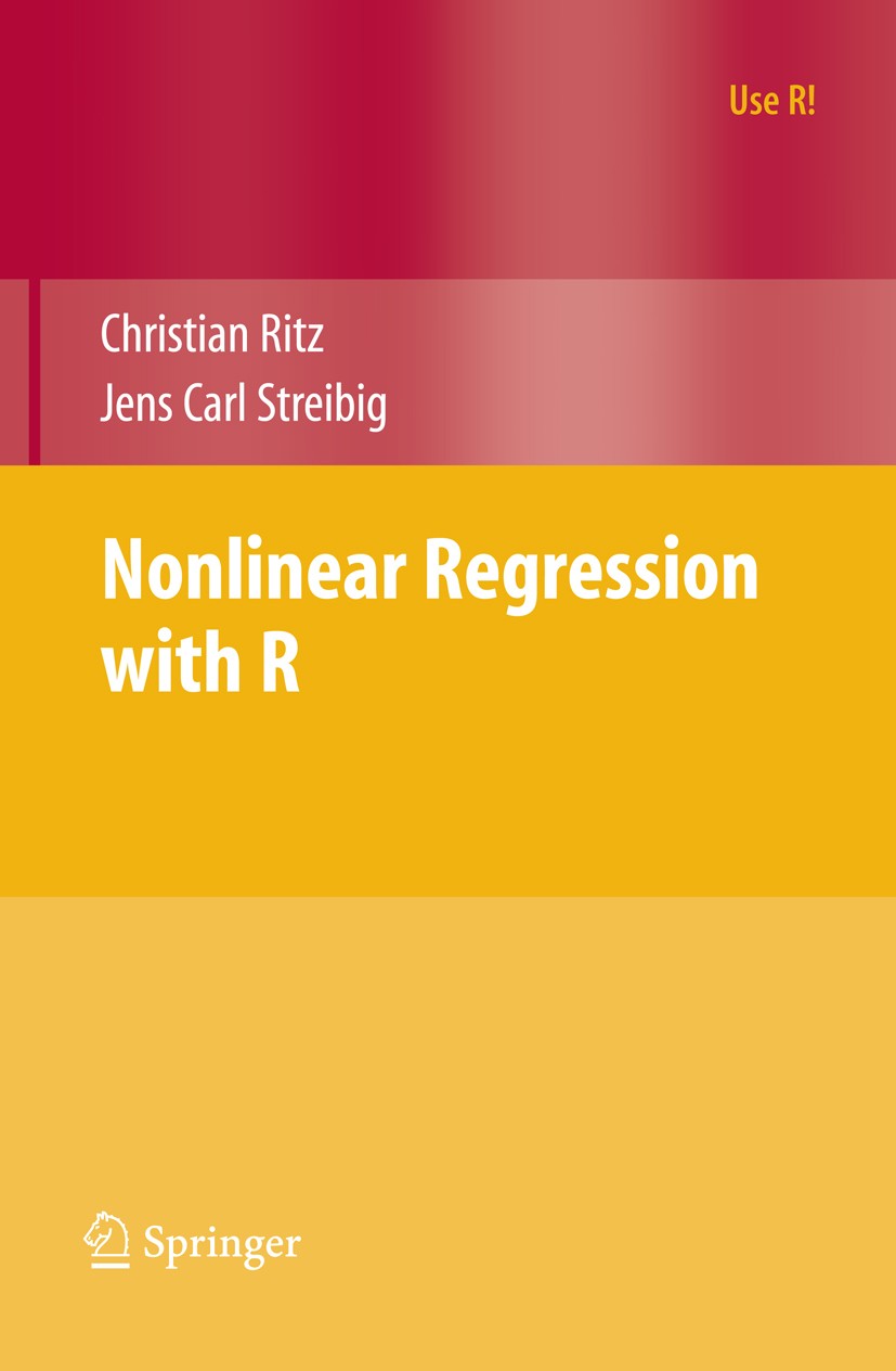 Titlebook: Nonlinear Regression with R; Christian Ritz,Jens Carl Streibig Book 2008 Springer-Verlag New York 2008 Fitting.Regression analysis.grouped Titlebook: Nonlinear Regression with R; Christian Ritz,Jens Carl Streibig Book 2008 Springer-Verlag New York 2008 Fitting.Regression analysis.grouped
