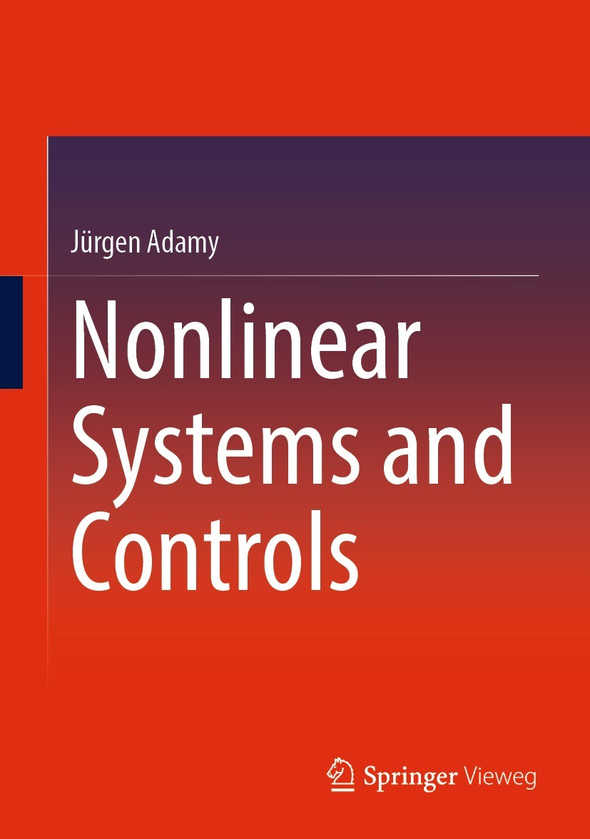 Titlebook: Nonlinear Systems and Controls; Jürgen Adamy Textbook 20221st edition The Editor(s) (if applicable) and The Author(s), under exclusive lic Titlebook: Nonlinear Systems and Controls; Jürgen Adamy Textbook 20221st edition The Editor(s) (if applicable) and The Author(s), under exclusive lic