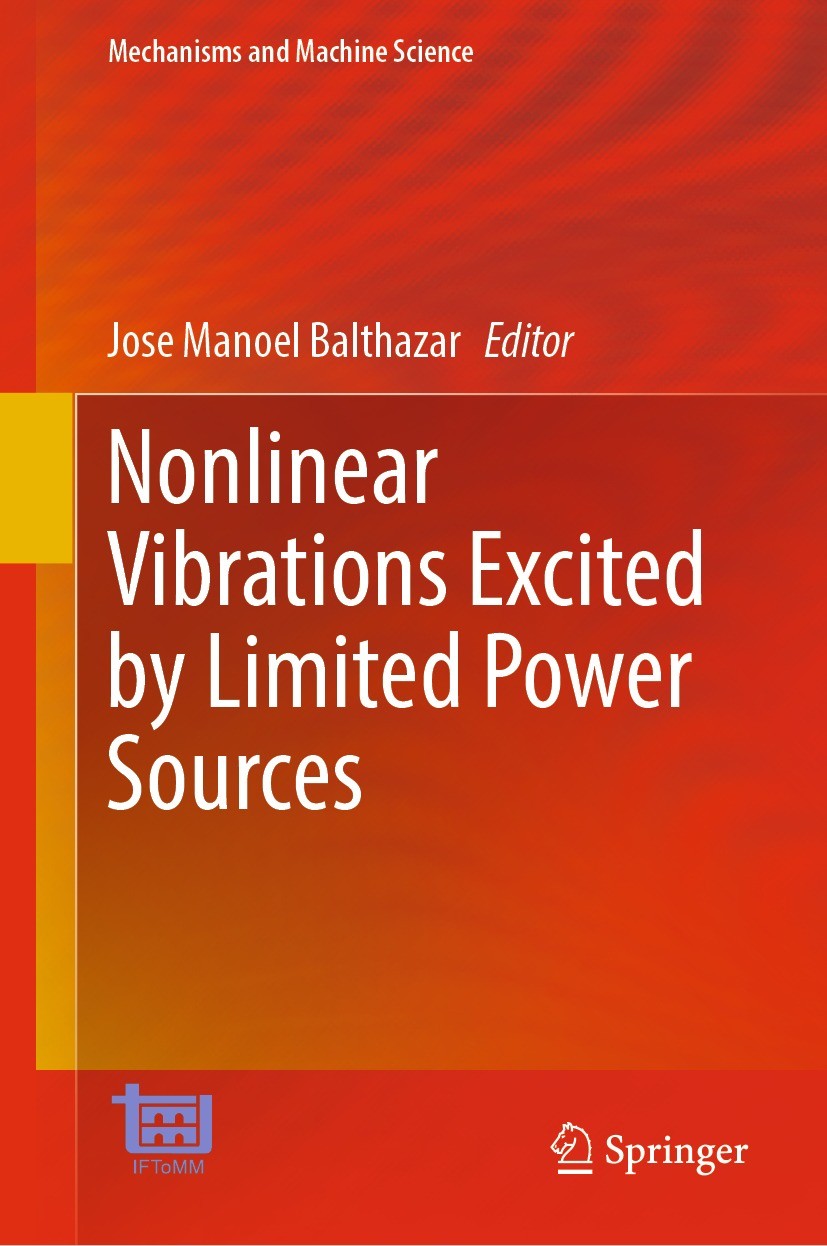 Titlebook: Nonlinear Vibrations Excited by Limited Power Sources; Jose Manoel Balthazar Book 2022 The Editor(s) (if applicable) and The Author(s), un Titlebook: Nonlinear Vibrations Excited by Limited Power Sources; Jose Manoel Balthazar Book 2022 The Editor(s) (if applicable) and The Author(s), un
