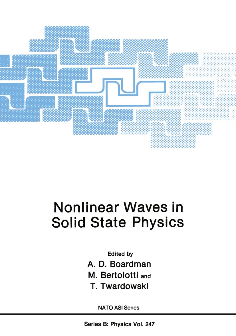 Titlebook: Nonlinear Waves in Solid State Physics; A. D. Boardman,M. Bertolotti,T. Twardowski Book 1990 Plenum Press, New York 1990 Kerr effect.Magne Titlebook: Nonlinear Waves in Solid State Physics; A. D. Boardman,M. Bertolotti,T. Twardowski Book 1990 Plenum Press, New York 1990 Kerr effect.Magne
