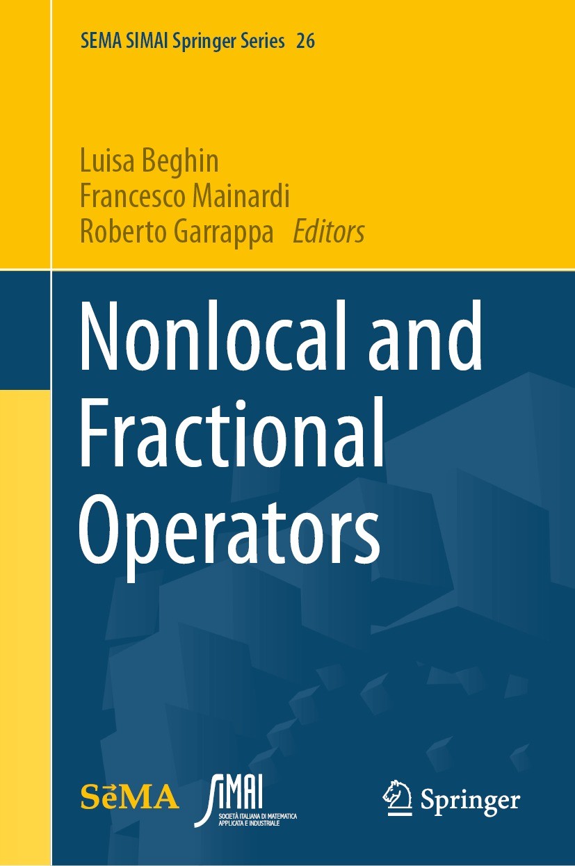 Titlebook: Nonlocal and Fractional Operators; Luisa Beghin,Francesco Mainardi,Roberto Garrappa Book 2021 The Editor(s) (if applicable) and The Author Titlebook: Nonlocal and Fractional Operators; Luisa Beghin,Francesco Mainardi,Roberto Garrappa Book 2021 The Editor(s) (if applicable) and The Author