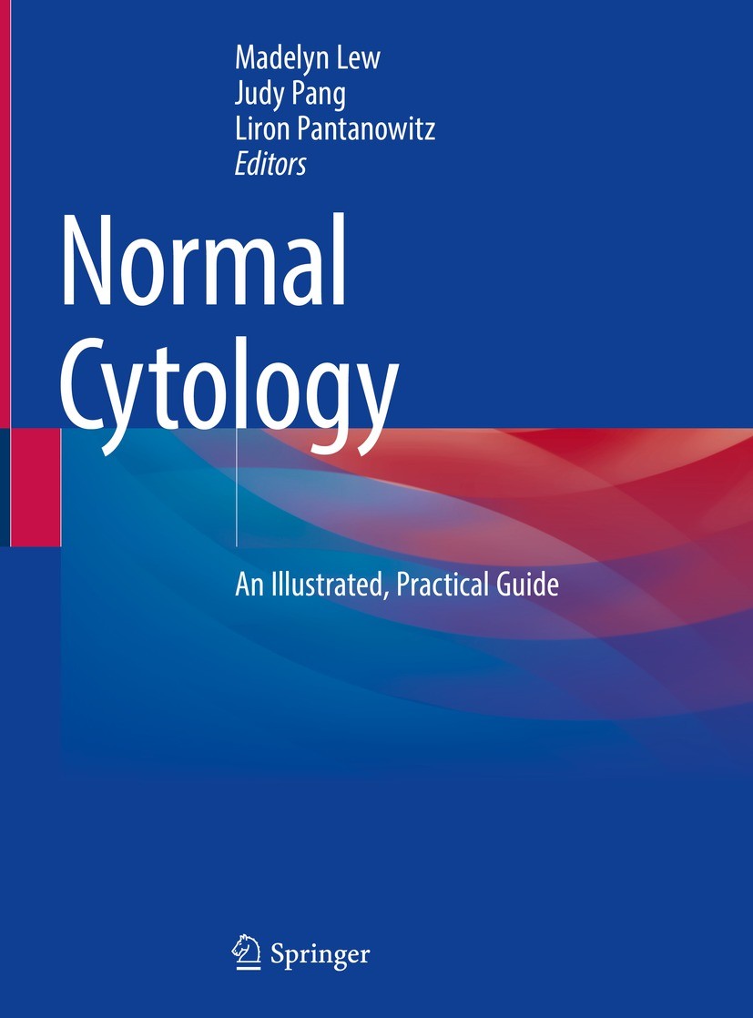 Titlebook: Normal Cytology; An Illustrated, Prac Madelyn Lew,Judy Pang,Liron Pantanowitz Book 2022 The Editor(s) (if applicable) and The Author(s), un Titlebook: Normal Cytology; An Illustrated, Prac Madelyn Lew,Judy Pang,Liron Pantanowitz Book 2022 The Editor(s) (if applicable) and The Author(s), un