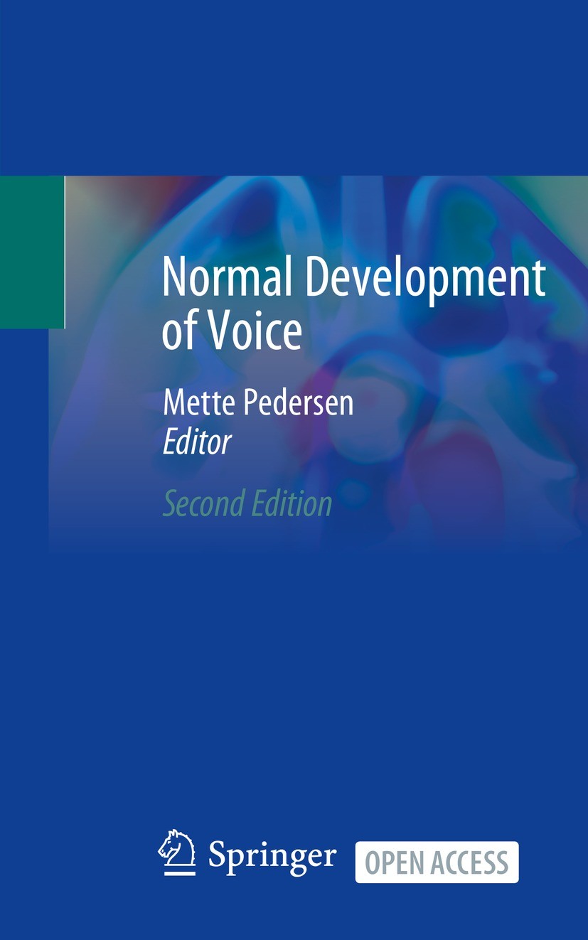 Titlebook: Normal Development of Voice; Mette Pedersen Book‘‘‘‘‘‘‘‘ 2024Latest edition The Editor(s) (if applicable) and The Author(s) 2024 Phoniatri Titlebook: Normal Development of Voice; Mette Pedersen Book‘‘‘‘‘‘‘‘ 2024Latest edition The Editor(s) (if applicable) and The Author(s) 2024 Phoniatri