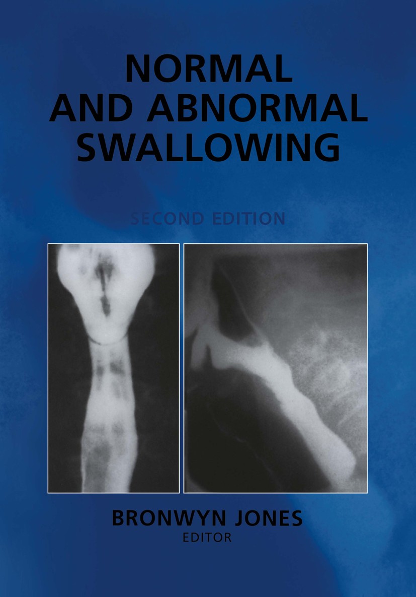 Titlebook: Normal and Abnormal Swallowing; Imaging in Diagnosis Bronwyn Jones (Professor of Radiology, Director) Book 2003Latest edition Springer Scie Titlebook: Normal and Abnormal Swallowing; Imaging in Diagnosis Bronwyn Jones (Professor of Radiology, Director) Book 2003Latest edition Springer Scie