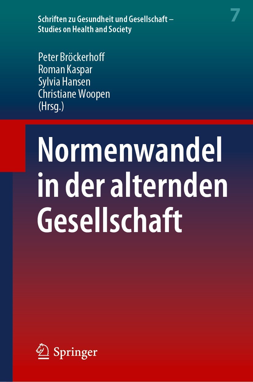 Titlebook: Normenwandel in der alternden Gesellschaft; Peter Bröckerhoff,Roman Kaspar,Christiane Woopen Conference proceedings 2023 Der/die Herausgeb Titlebook: Normenwandel in der alternden Gesellschaft; Peter Bröckerhoff,Roman Kaspar,Christiane Woopen Conference proceedings 2023 Der/die Herausgeb