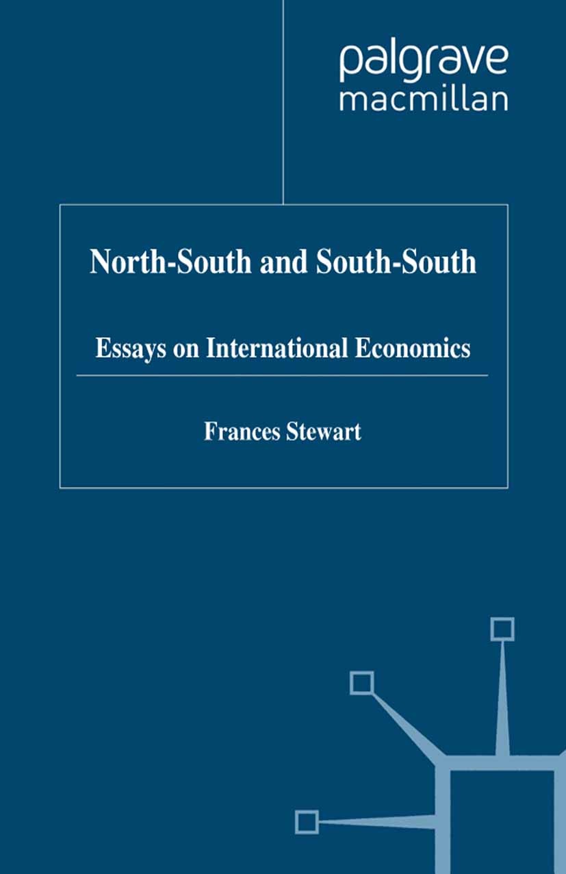 Titlebook: North-South and South-South; Essays on Internatio Frances Stewart Book 1992 Palgrave Macmillan, a division of Macmillan Publishers Limited Titlebook: North-South and South-South; Essays on Internatio Frances Stewart Book 1992 Palgrave Macmillan, a division of Macmillan Publishers Limited