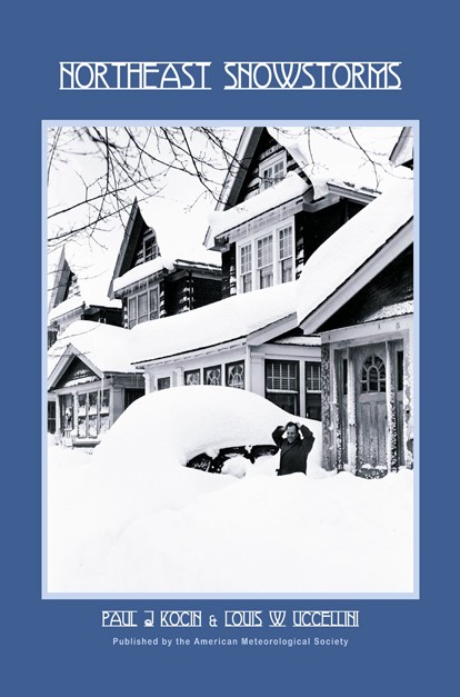 Titlebook: Northeast Snowstorms; Volume 1 and Volume Paul J. Kocin,Louis W. Uccellini Book 2004 American Meteorological Society 2004 Atmospheric Dyna Titlebook: Northeast Snowstorms; Volume 1 and Volume Paul J. Kocin,Louis W. Uccellini Book 2004 American Meteorological Society 2004 Atmospheric Dyna