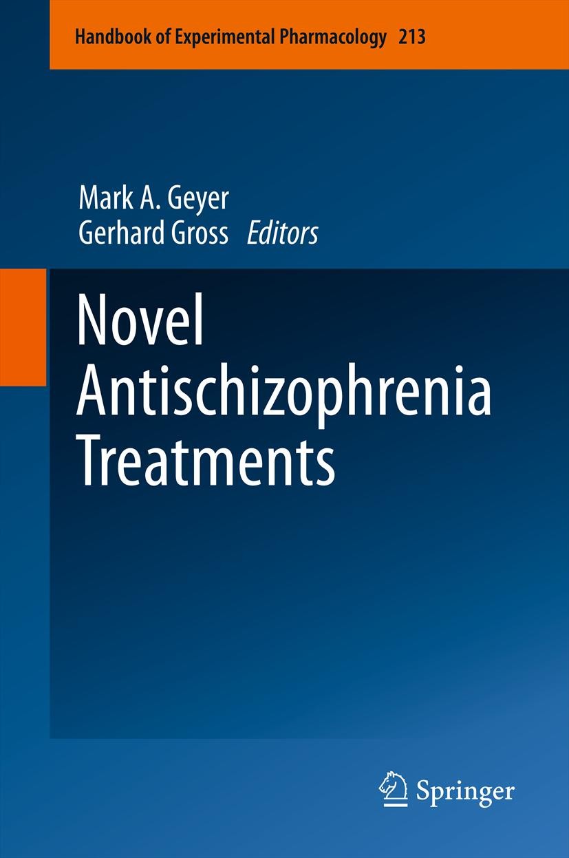 Titlebook: Novel Antischizophrenia Treatments; Mark A. Geyer,Gerhard Gross Book 2012 Springer-Verlag Berlin Heidelberg 2012 Cognition.Neurotransmitte Titlebook: Novel Antischizophrenia Treatments; Mark A. Geyer,Gerhard Gross Book 2012 Springer-Verlag Berlin Heidelberg 2012 Cognition.Neurotransmitte