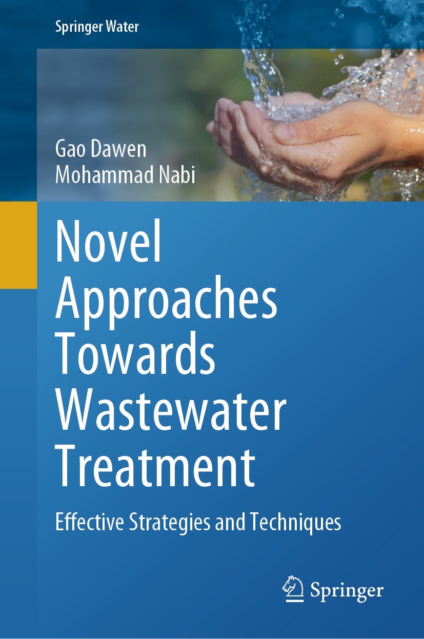 Titlebook: Novel Approaches Towards Wastewater Treatment; Effective Strategies Gao Dawen,Mohammad Nabi Book 2024 The Editor(s) (if applicable) and The Titlebook: Novel Approaches Towards Wastewater Treatment; Effective Strategies Gao Dawen,Mohammad Nabi Book 2024 The Editor(s) (if applicable) and The