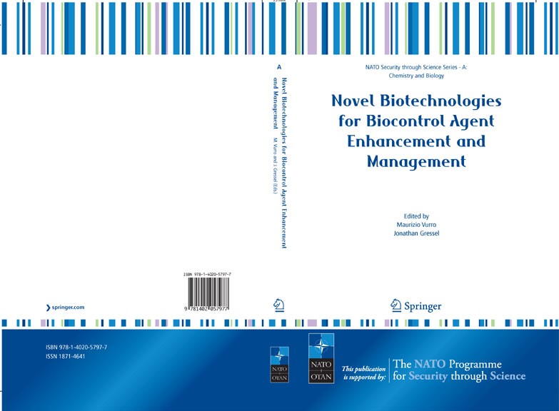 Titlebook: Novel Biotechnologies for Biocontrol Agent Enhancement and Management; Maurizio Vurro,Jonathan Gressel Conference proceedings 2007 Springe Titlebook: Novel Biotechnologies for Biocontrol Agent Enhancement and Management; Maurizio Vurro,Jonathan Gressel Conference proceedings 2007 Springe
