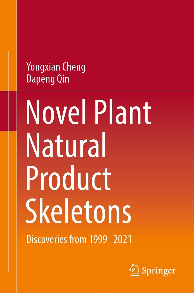 Titlebook: Novel Plant Natural Product Skeletons; Discoveries from 199 Yongxian Cheng,Dapeng Qin Book 2024 The Editor(s) (if applicable) and The Autho Titlebook: Novel Plant Natural Product Skeletons; Discoveries from 199 Yongxian Cheng,Dapeng Qin Book 2024 The Editor(s) (if applicable) and The Autho