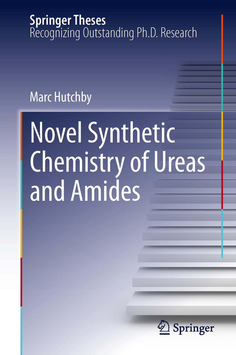 Titlebook: Novel Synthetic Chemistry of Ureas and Amides; Marc Hutchby Book 2013 Springer-Verlag Berlin Heidelberg 2013 Amide Hydrolysis.C-H Activati Titlebook: Novel Synthetic Chemistry of Ureas and Amides; Marc Hutchby Book 2013 Springer-Verlag Berlin Heidelberg 2013 Amide Hydrolysis.C-H Activati