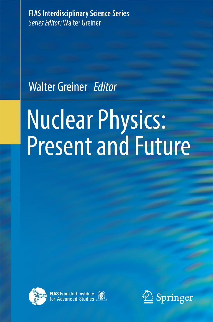 Titlebook: Nuclear Physics: Present and Future; Walter Greiner Book 2015 Springer International Publishing Switzerland 2015 Collinear Ternary Fission Titlebook: Nuclear Physics: Present and Future; Walter Greiner Book 2015 Springer International Publishing Switzerland 2015 Collinear Ternary Fission