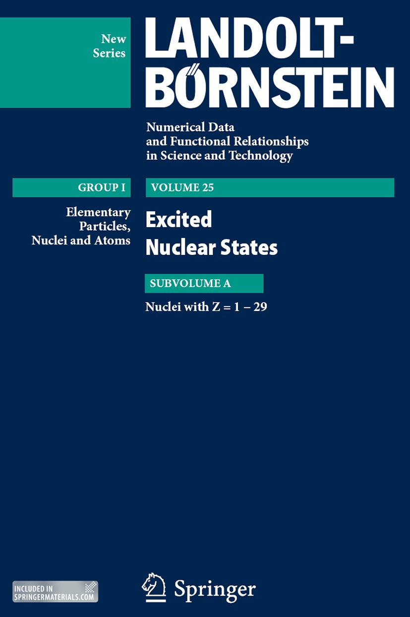 Titlebook: Z = 1-29. Excited Nuclear States; H. Schopper Book 20121st edition Springer-Verlag Berlin Heidelberg 2012 Titlebook: Z = 1-29. Excited Nuclear States; H. Schopper Book 20121st edition Springer-Verlag Berlin Heidelberg 2012