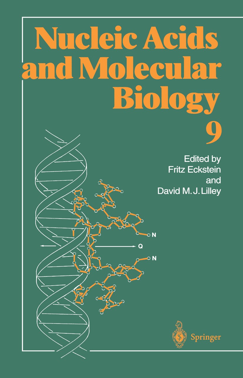 Titlebook: Nucleic Acids and Molecular Biology; Fritz Eckstein,David M. J. Lilley Book 1995 Springer-Verlag Berlin Heidelberg 1995 DNA.DNA structure. Titlebook: Nucleic Acids and Molecular Biology; Fritz Eckstein,David M. J. Lilley Book 1995 Springer-Verlag Berlin Heidelberg 1995 DNA.DNA structure.