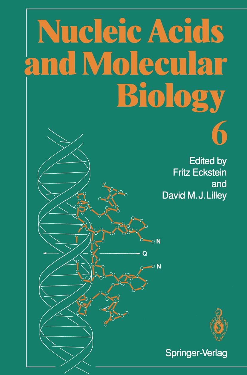 Titlebook: Nucleic Acids and Molecular Biology; Fritz Eckstein,David M. J. Lilley Book 1992 Springer-Verlag Berlin Heidelberg 1992 ATP.DNA.Glutamin.R Titlebook: Nucleic Acids and Molecular Biology; Fritz Eckstein,David M. J. Lilley Book 1992 Springer-Verlag Berlin Heidelberg 1992 ATP.DNA.Glutamin.R