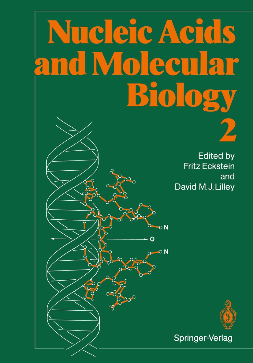 Titlebook: Nucleic Acids and Molecular Biology; Fritz Eckstein,David M. J. Lilley Book 1988 Springer-Verlag Berlin Heidelberg 1988 DNA.DNA repair.Nuc Titlebook: Nucleic Acids and Molecular Biology; Fritz Eckstein,David M. J. Lilley Book 1988 Springer-Verlag Berlin Heidelberg 1988 DNA.DNA repair.Nuc