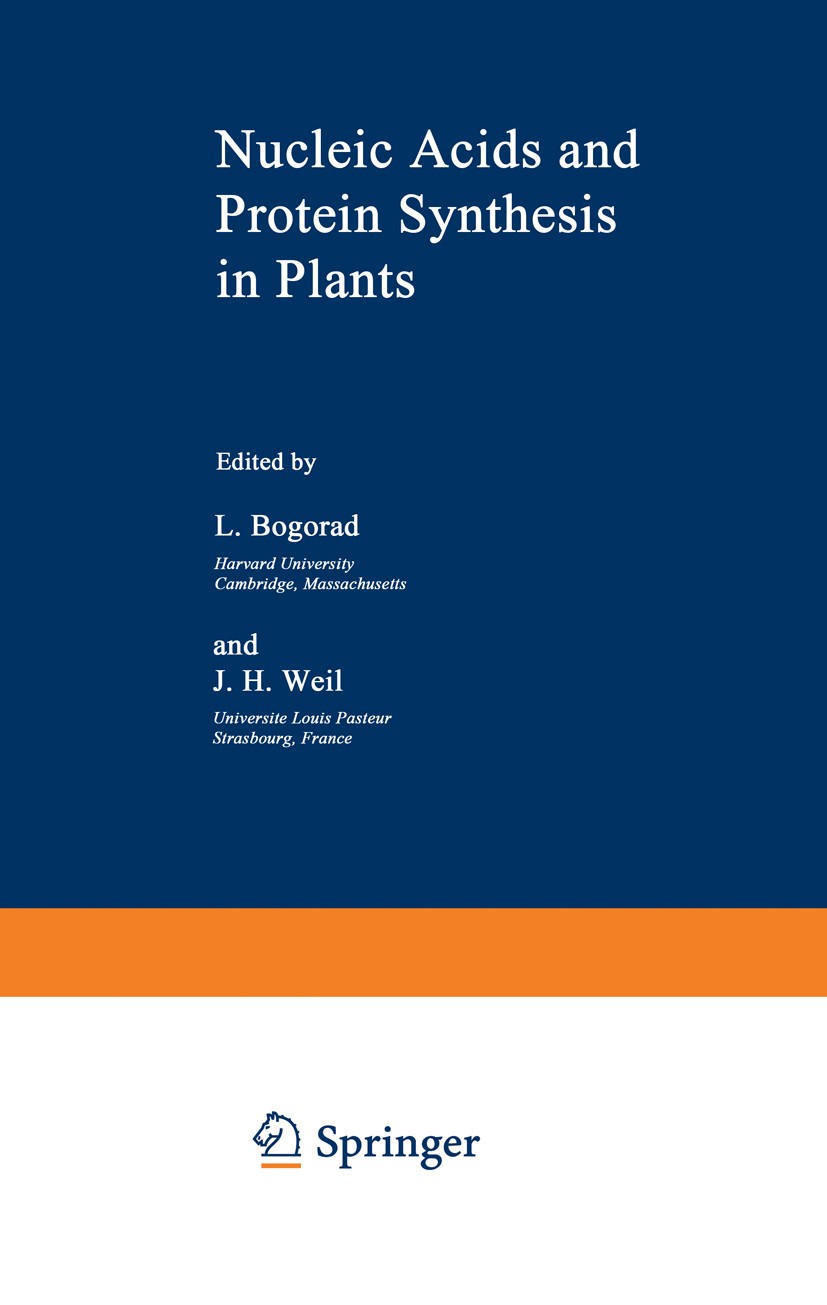 Titlebook: Nucleic Acids and Protein Synthesis in Plants; L. Bogorad,J. H. Weil Book 1977 Springer Science+Business Media New York 1977 biology.molec Titlebook: Nucleic Acids and Protein Synthesis in Plants; L. Bogorad,J. H. Weil Book 1977 Springer Science+Business Media New York 1977 biology.molec
