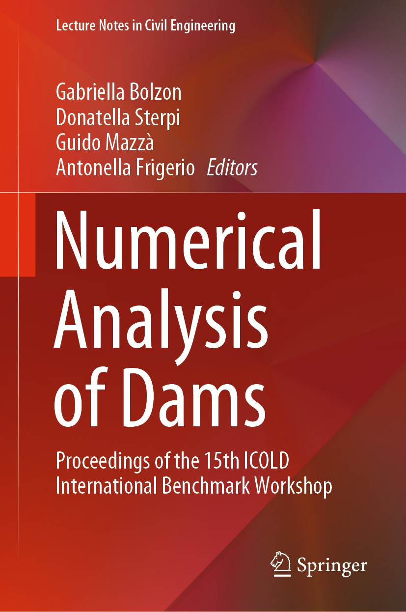 Titlebook: Numerical Analysis of Dams; Proceedings of the 1 Gabriella Bolzon,Donatella Sterpi,Antonella Friger Conference proceedings 2021 The Editor( Titlebook: Numerical Analysis of Dams; Proceedings of the 1 Gabriella Bolzon,Donatella Sterpi,Antonella Friger Conference proceedings 2021 The Editor(