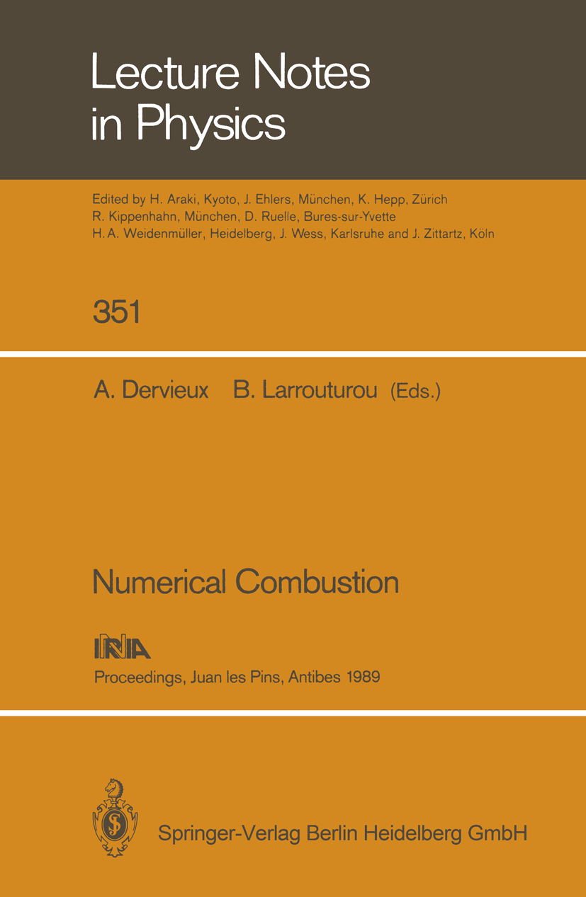 Titlebook: Numerical Combustion; Proceedings of the T Alain Dervieux,Bernard Larrouturou Conference proceedings 1989 Springer-Verlag Berlin Heidelberg Titlebook: Numerical Combustion; Proceedings of the T Alain Dervieux,Bernard Larrouturou Conference proceedings 1989 Springer-Verlag Berlin Heidelberg