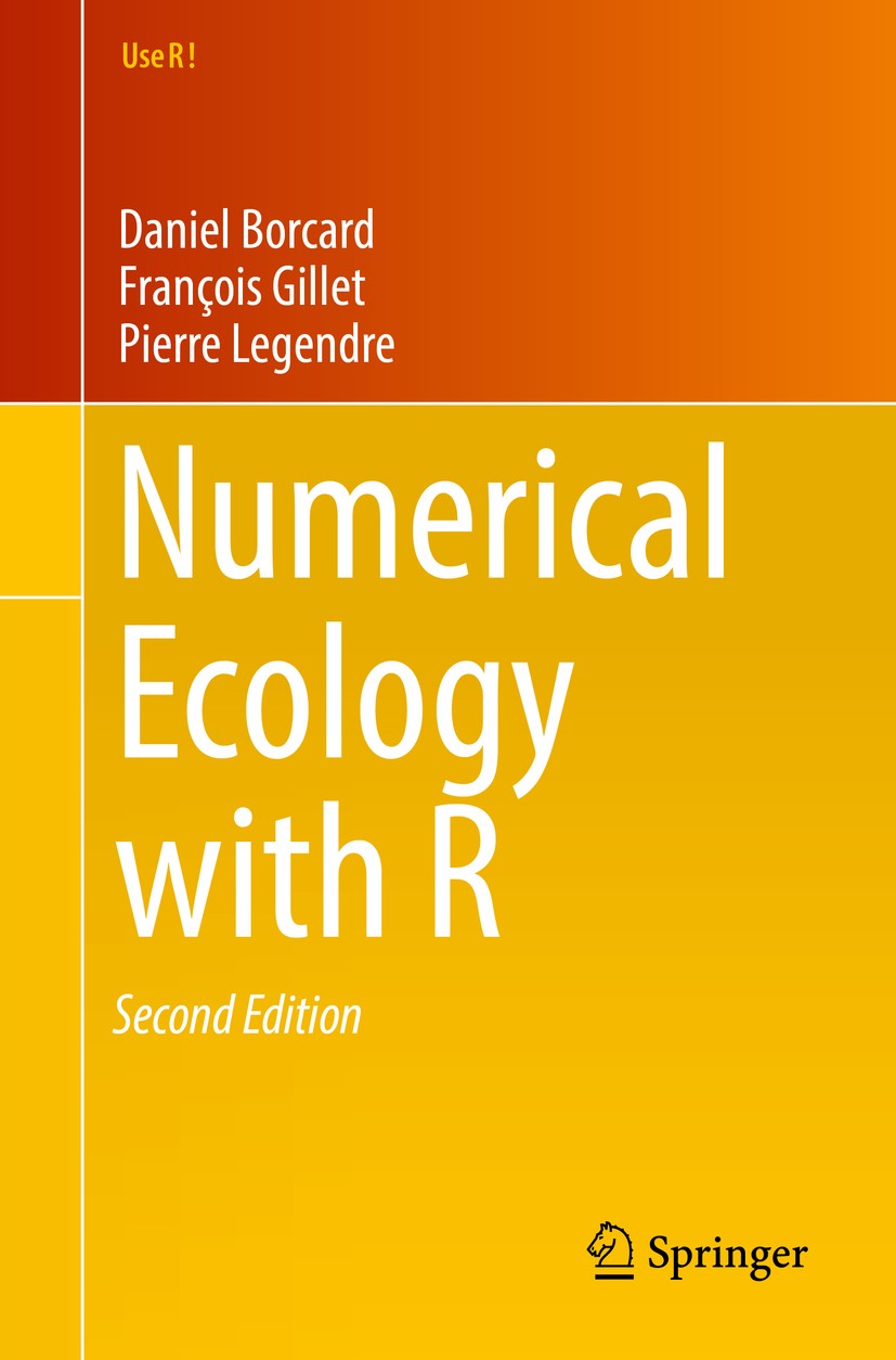 Titlebook: Numerical Ecology with R; Daniel Borcard,François Gillet,Pierre Legendre Book 2018Latest edition Springer International Publishing AG, par Titlebook: Numerical Ecology with R; Daniel Borcard,François Gillet,Pierre Legendre Book 2018Latest edition Springer International Publishing AG, par