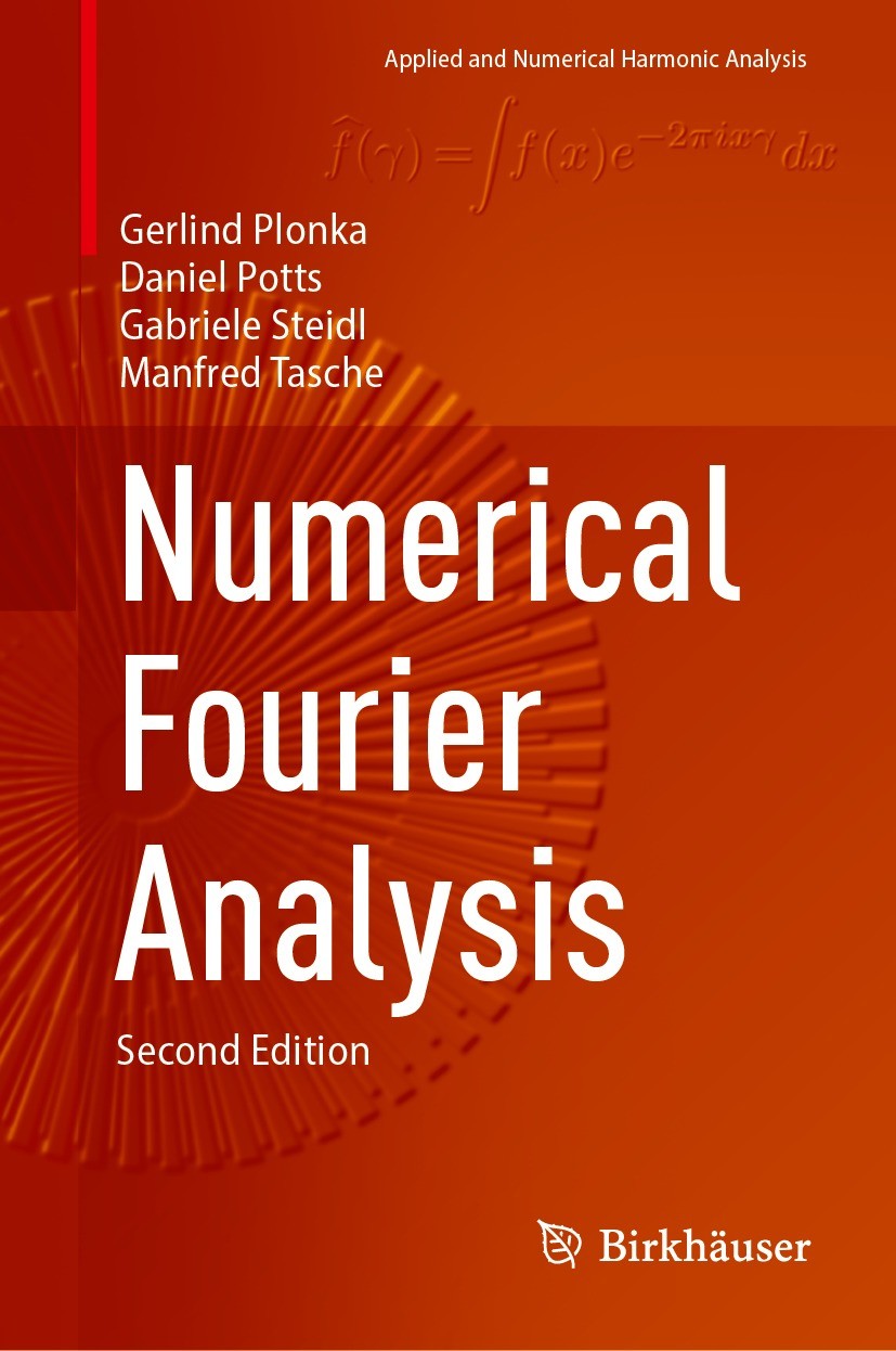 Titlebook: Numerical Fourier Analysis; Gerlind Plonka,Daniel Potts,Manfred Tasche Book 2023Latest edition The Editor(s) (if applicable) and The Autho Titlebook: Numerical Fourier Analysis; Gerlind Plonka,Daniel Potts,Manfred Tasche Book 2023Latest edition The Editor(s) (if applicable) and The Autho